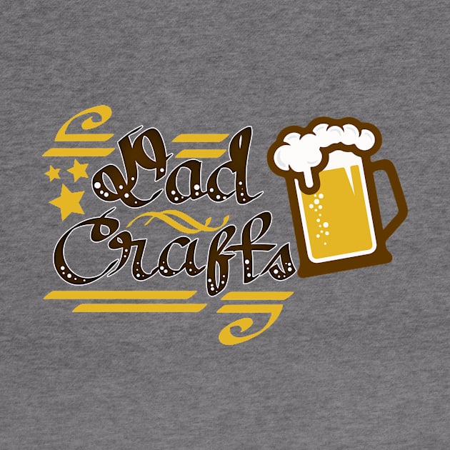 Dad Crafts - Craft Beer for Brewing Dads by ScottsRed